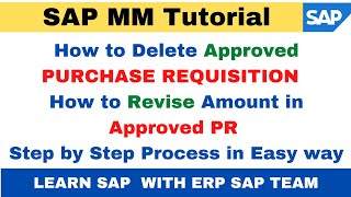 How to Delete   Approved PR in SAP II  Deletion Process for approved Purchase Requisition in SAP II