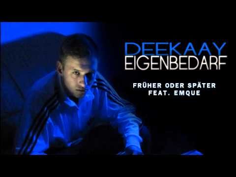 06 Früher oder Später feat. Emcue [EIGENBEDARF EP]