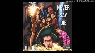 Hi-Rez - Drop Top featuring R.A. the Rugged Man