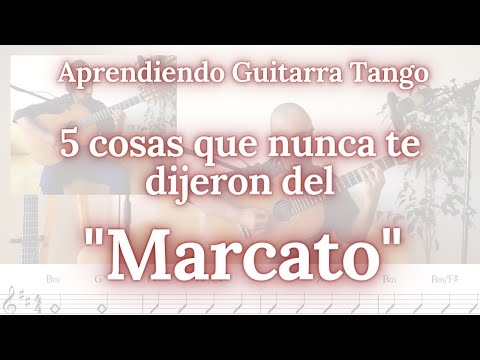 APRENDIENDO GUITARRA TANGO 01 - "Marcato, 5 cosas que nunca te dijeron".