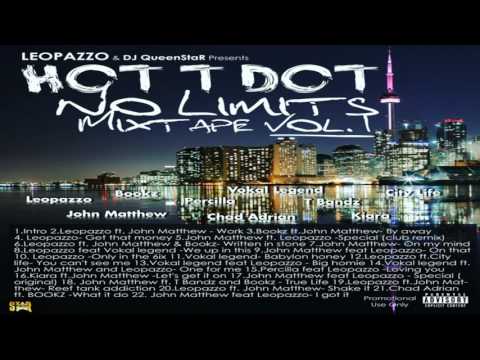 HOT T DOT - NO LIMITS - MIXTAPE VOL 1 ( TORONTO DJ QUEENSTAR ) 2016