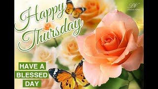 Happy Thursday Greetings 🌸 Beautiful Thursday Blessings & Wishes Video