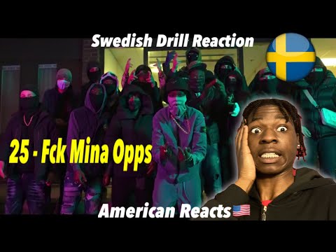 American Reacts to Swedish Drill! 25 - F*CK MINA OPPS (OFFICIAL MUSICVIDEO) #SwedishDrill