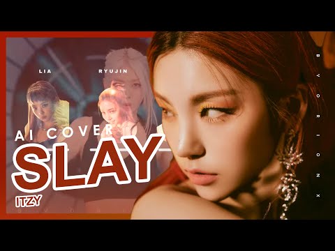 [AI COVER] How Would ITZY sing 'SLAY' by EVERGLOW