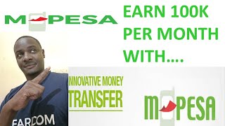 EARN 100K PER MONTH WITH MPESA #safaricom #business #mpesa #ideas