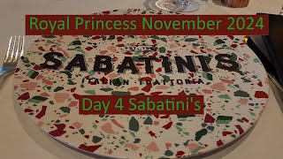 Royal Princess November 2024 Day 4 Sabatini's