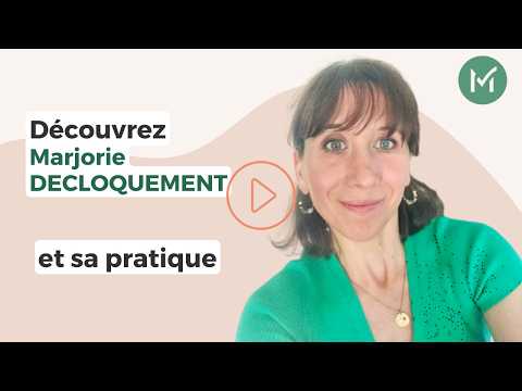 Présentation de Marjorie DECLOQUEMENT
