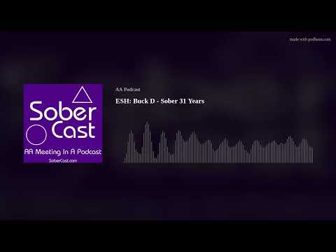 ESH: Buck D - Sober 31 Years