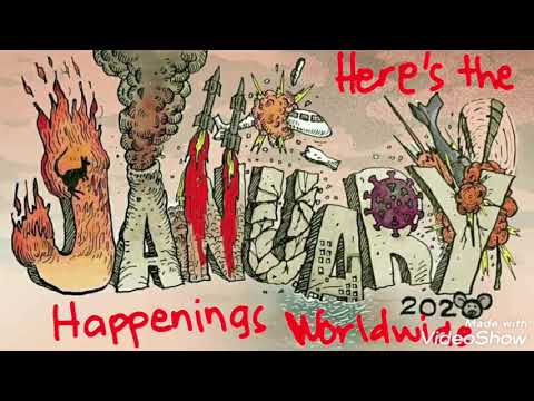 January 2020 - happenings worldwide | A challenging month or signs?
