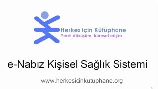 e-Devlet e-Nabız Kişisel Sağlık Sistemi Eğitimi