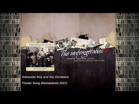 Edmundo Ros and His Orchestra - Flower Song - Remastered 2021