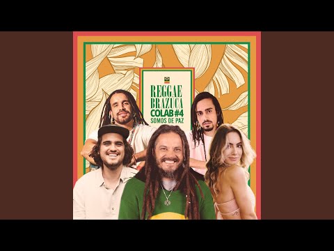 Reggae Brazuca Colab #4: Somos de Paz