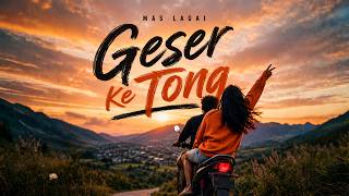 Download lagu Mas Lagai - Geser Ke tong mp3