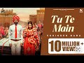 Tu Te Main OFFICIAL VIDEO Surinder Baba Sukhpreet Kaur Latest Punjabi Song 2025