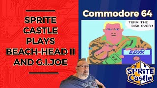 Sprite Castle Plays Beach-Head II and G.I.Joe (C64)