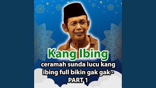 Download lagu ceramah sunda lucu kang ibing full bikin gak gak - PART 1 mp3 Download lagu ceramah sunda lucu kang ibing full bikin gak gak - PART 1 mp3