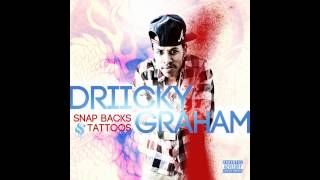 Driicky Graham - Snapbacks &amp; Tattoos [Audio]