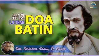 Download lagu Latihan Doa #12: DOA BATIN - Rm. Siriakus Ndolu, O. Carm (Premiere setiap Rabu, Pk. 19.00 WIB) mp3 Download lagu Latihan Doa #12: DOA BATIN - Rm. Siriakus Ndolu, O. Carm (Premiere setiap Rabu, Pk. 19.00 WIB) mp3