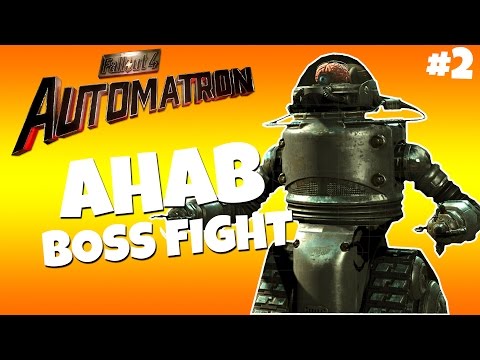 Fallout 4 Automatron DLC Playthrough - AHAB BOSS FIGHT - Part 2 (Survival Difficulty)