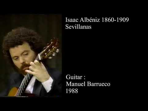 Isaac Albéniz : Sevillanas - Manuel Barrueco