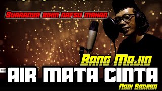Download lagu Air mata Cinta [Nadi Baraka] dangdut klasik cover Bang majid mp3