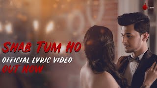 Shab Tum Ho - Official Lyrics Video  Darshan Raval