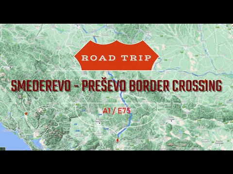 A1/E75 Smederevo - Preševo Border Crossing