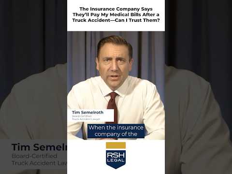 Can You Trust an Insurance Company’s to Pay Medical Bills After a Iowa Truck Accident?