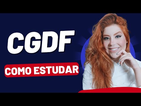 Como se preparar para a CGDF
