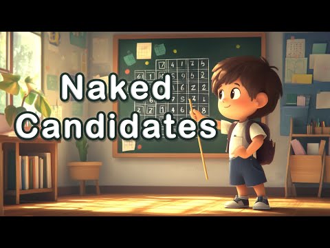 Mastering Naked Candidates: Singles, Pairs, Triples & Quads Explained!