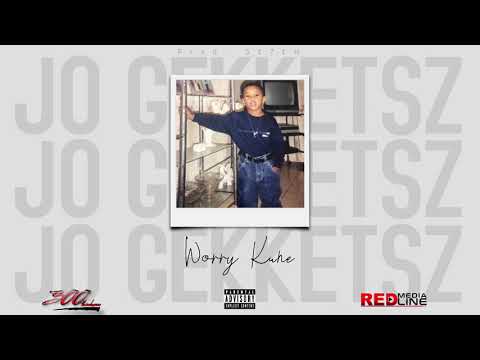 JO Gekketsz - Worry Kune  Prod By .SE7EN (AUDIO)