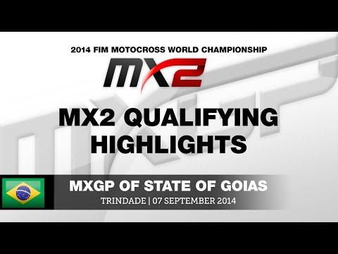 MXGP of State of Goias 2014 MX2 Qualifying Highlights - Motocross