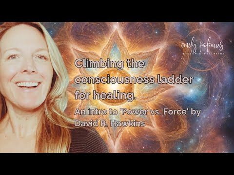 Raising your vibration for healing.  'Power vs. Force' by David R. Hawkins 🌟