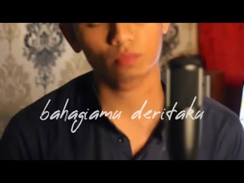 Bahagiamu Deritaku (Hafiz Suip) Cover by Aiman Zaidi