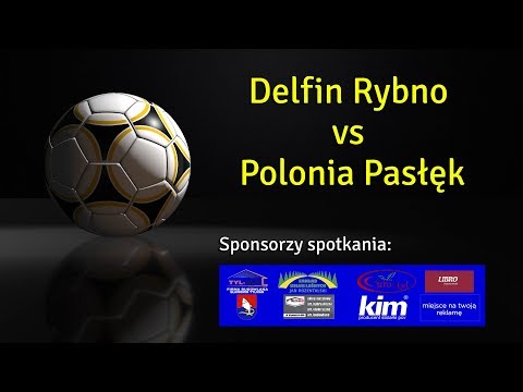 Mecz Delfin Rybno - Polonia Pasłęk