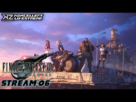 7 Seconds Until the End | Final Fantasy VII Remake (Part 6) | KZXcellent Livestream