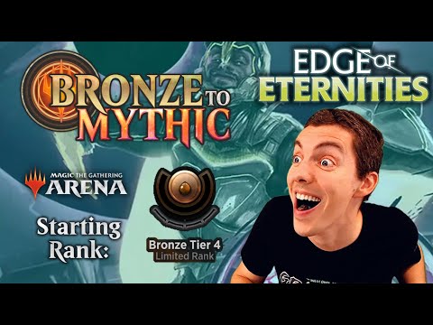 🥉 Bronze To Mythic: Episode 1 - Starting Rank: Bronze 4 - MTG Arena: 🌌 Edge Of Eternities 🌌