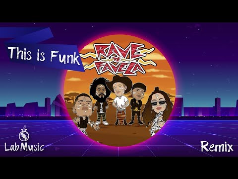 RAVE DE FAVELA - MAJOR LAZER FEAT. ANITTA E MC LAN (REMIX RAVE FUNK) - LAB MUSIC