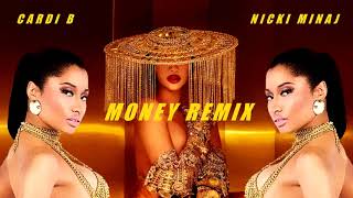 Cardi B Ft. Nicki Minaj - Money (Remix)