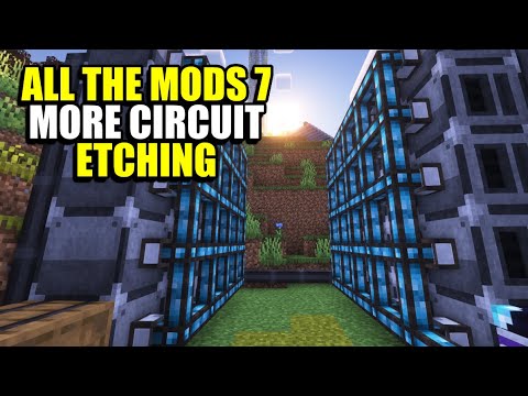 Ep152 More Circuit Etching - Minecraft All The Mods 7 Modpack