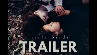 LITTLE BIRDS (2026) Short Film | Official Trailer
