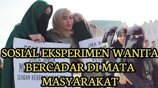 Download lagu SOSIAL EKSPERIMEN WANITA BERCADAR DI MATA MASYARAK... mp3