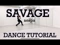 AESPA ‘SAVAGE’ - DANCE TUTORIAL PART 1