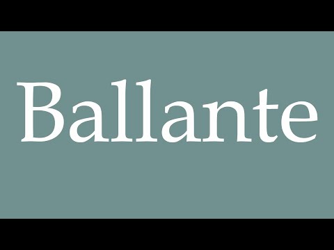 How to Pronounce ''Ballante'' Correctly in French