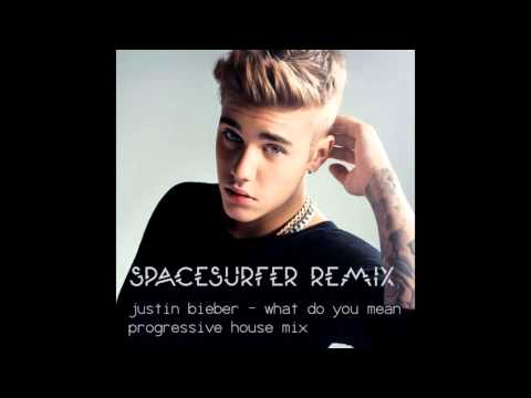 Spacesurfer Remix - Justin Bieber - What Do You Mean - Progressive House Mix