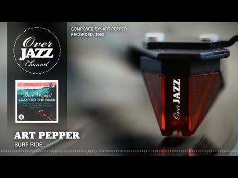 Art Pepper - Surf Ride (1952)
