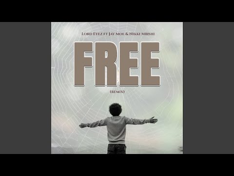 Free (feat. Jay Moe, Nikki Mbishi) (Remix)