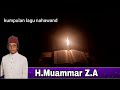 Kumpulan Nahawand H Muammar Za Lagunya Sedih Smua