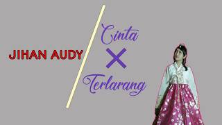 Download lagu Terbaru!!! Jihan audy - Cinta terlarang (full lirik) mp3 Download lagu Terbaru!!! Jihan audy - Cinta terlarang (full lirik) mp3