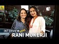 Rani Mukerji Interview With Anupama Chopra Film Companion